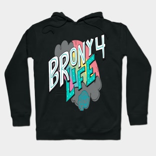 Brony 4 Life Hoodie